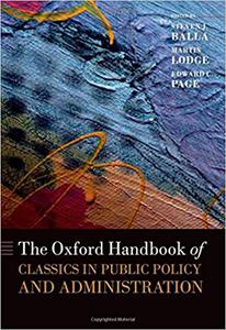 The Oxford Handbook of Classics in Public Policy and Administration