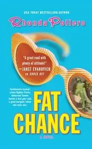 «Fat Chance» by Rhonda Pollero