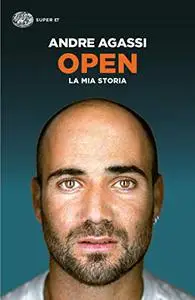 Open. La mia storia - Andre Agassi (Repost)