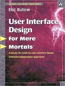 User Interface Design for Mere Mortals¿ (Repost)