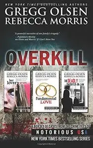 Overkill (True Crime Box Set, Notorious USA) (Repost)