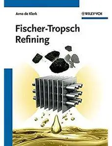 Fischer-Tropsch Refining [Repost]