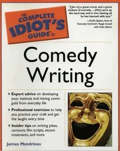 The Complete Idiot's Guide to Comedy Writing (repost)