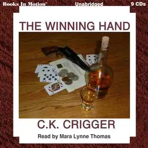 «The Winning Hand» by C.K. Crigger