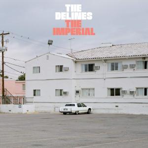 The Delines - The Imperial (2019)
