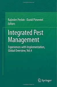 Integrated Pest Management: Experiences with Implementation, Global Overview by Rajinder Peshin [Repost]