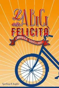 Ludovica Casellati - La bici della felicità