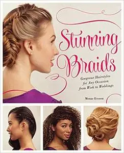 Stunning Braids Step by Step Guide to Gorgeous Statement Hairstyles