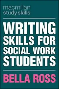 Writing Skills for Social Work Students (Macmillan Study Skills)