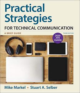 Practical Strategies for Technical Communication: A Brief Guide (3rd Edition, 2020 APA Update)