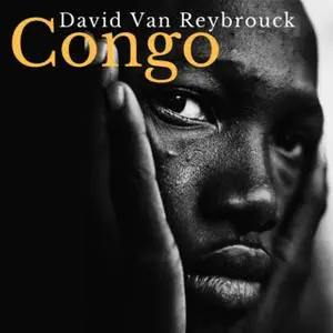 «Congo» by David van Reybrouck