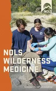 NOLS Wilderness Medicine, 7th Edition