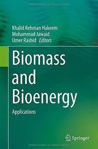 Biomass and Bioenergy: Applications (Repost)