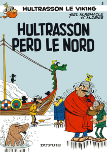 Hultrasson - Tome 3 - Hultrasson Perd Le Nord