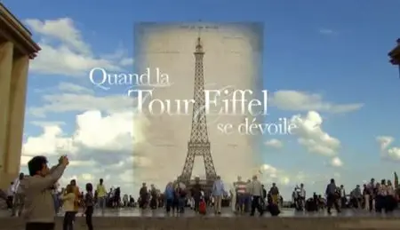 (Fr5) Quand la Tour Eiffel se dévoile (2013)