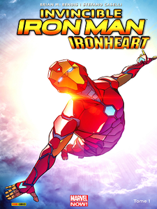 Invincible Iron Man Ironheart - Tome 1 - Naissance d'une héroïne (2018)