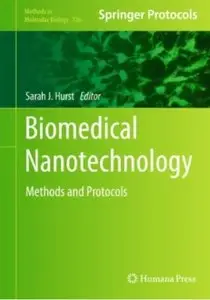 Biomedical Nanotechnology: Methods and Protocols (repost)
