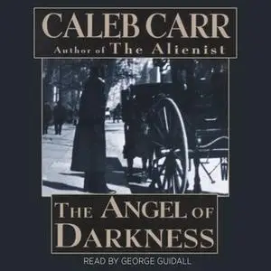 «The Angel of Darkness» by Caleb Carr