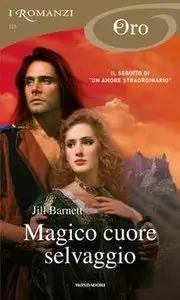 Jill Barnett - Magico cuore selvaggio