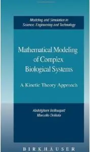 Mathematical Modeling of Complex Biological Systems: A Kinetic Theory Approach