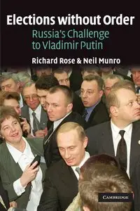 Elections without Order: Russia's Challenge to Vladimir Putin (Repost)