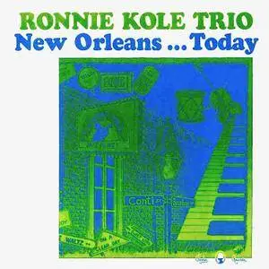 Ronnie Kole Trio - New Orleans Today (1971) [Official Digital Download 24-bit/96kHz]
