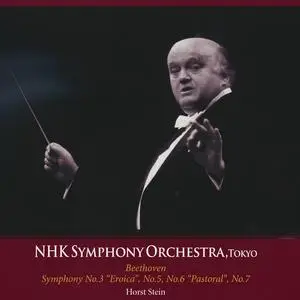Horst Stein, NHK Symphony Orchestra - Ludwig van Beethoven: Symphonies 3, 5, 6 & 7 (2012)