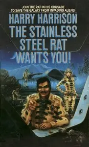 Harry Harrison - The Stainless Steel Rat Wants You (The Stainless Steel Rat, Book 4)