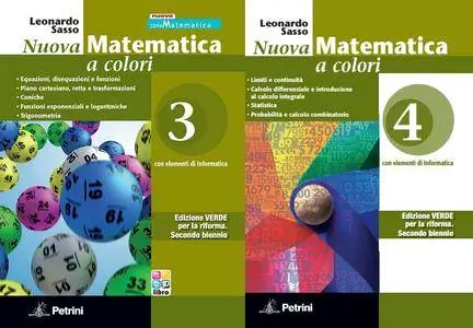 Leonardo Sasso, "Nuova Matematica a colori. Edizione verde", 3 & 4 (repost)