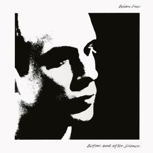 Brian Eno - Before And After Science (1977) [Reissue 2009]