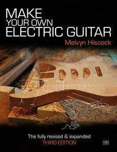 Make Your Own Electric Guitar