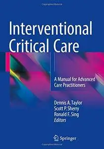 Interventional Critical Care: A Manual for Advanced Care Practitioners