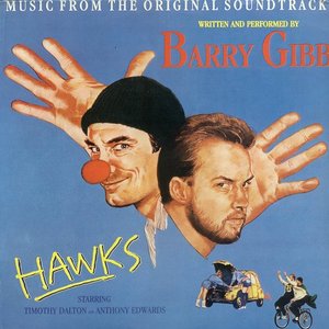 Barry Gibb - Hawks: Music From The Original Soundtrack [Japan Edition] (1989)