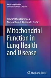 Mitochondrial Function in Lung Health and Disease