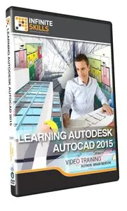 Infiniteskills - Learning Autodesk AutoCAD 2015 Training Video