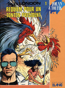 Max London - Tome 1 - Requiem Pour un Tonton Président