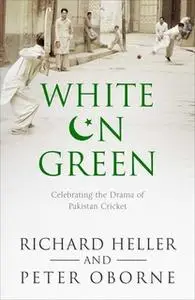 «White on Green» by Richard Heller,Peter Oborne