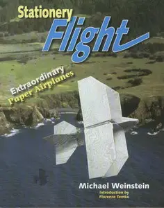 Stationery Flight: Extraordinary Paper Airplanes