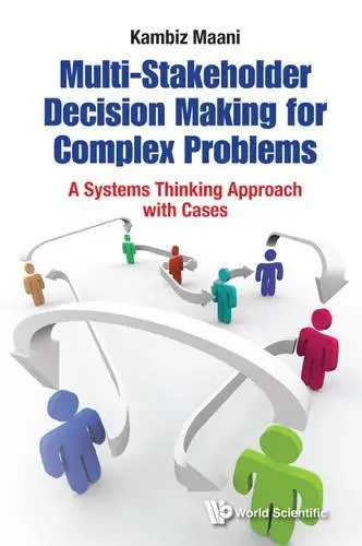 Multi-Stakeholder Decision Making: Systems Approach and Cases