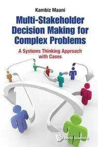 Multi-Stakeholder Decision Making: Systems Approach and Cases