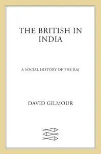 The British in India: A Social History of the Raj