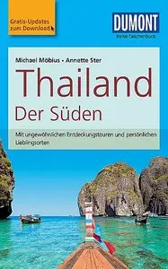 DuMont Reise-Taschenbuch Reiseführer Thailand Der Süden, 4. Auflage