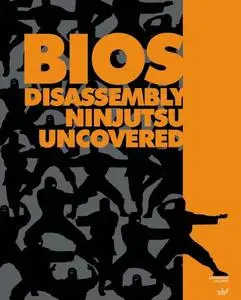 BIOS Disassembly Ninjutsu Uncovered
