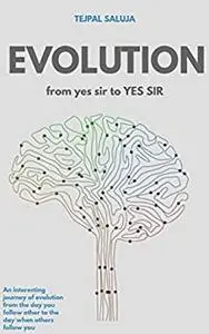 Evolution from yes sir.. to YES SIR !!: How I earned experience