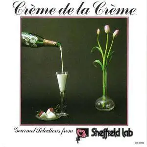 VA - Crème De La Crème (1984) {Sheffield Lab} **[RE-UP]**