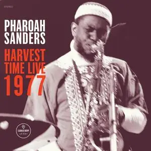 Pharoah Sanders - Harvest Time Live 1977 (2023)