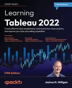 Learning Tableau 2022: Create effective data visualizations