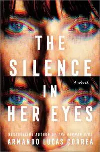 The Silence in Her Eyes: A Novel