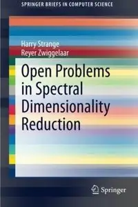 Open Problems in Spectral Dimensionality Reduction [Repost]