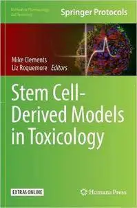 Stem Cell-Derived Models in Toxicology